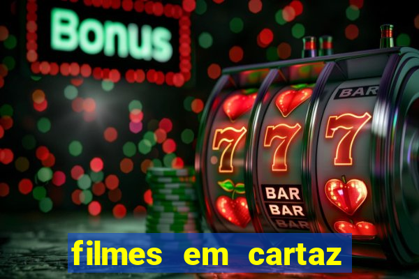 filmes em cartaz barra shopping